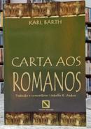 CARTA AOS ROMANOS-KARL BARTH ( TRADU��O LINDOLFO K. ANDERS )