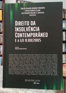 DIREITO DA INSOLV�NCIA CONTEMPOR�NEO E A LEI 11.101/2005-CARLOS EDUARDO QUADROS DOMINGOS / CARLOS ROBERTO CLARO / LUIZ EDUARDO VAC��O S.