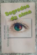 segredos da alma-monica de castro / espirito leonel
