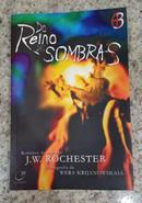 Do Reino das Sombras / Livro 3-Wera Krijanowskaia / Espirito J. W. ROCHESTER