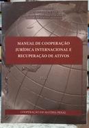 MANUAL DE COOPERAO JURDICA INTERNACIONAL E RECUPERAO DE ATIVOS / COOPERAO EM MATRIA PENAL-EDITORA ENCCLA