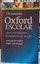 DICIONRIO OXFORD ESCOLAR / PARA ESTUDANTES BRASILEIROS DE INGLS / PORTUGUS-INGLS/INGLS-PORTUGUS-EDITORA OXFORD