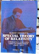 ALBERT EINSTEINS SPECIAL THEORY OF RELATIVITY / EMERGENCE (1905) AND ERALY INTERPRETATION (1905-1911)-ARTHUR I. MILLER