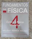 FUNDAMENTOS DE FISICA / VOL. 4 / OPTICA E FISICA MODERNA-DAVID HALLIDAY / ROBERT RESNICK / JEARL WALKER