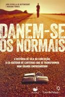Danem Se os Normais-Joao Estrella de Bettencourt / Mariana torres