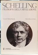 FILOSOFIA DELLA RIVELAZIONE / TESTO TEDESCO A FRONTE-FRIEDRICH WILHELM / JOSEPH SCHELLING