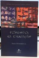FILOSOFIA DA EDUCAO-PAULO GHIRALDELLI JR