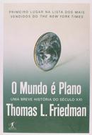 O Mundo e Plano - uma Breve Historia do Sexulo XXI-Thomas L. Friedman