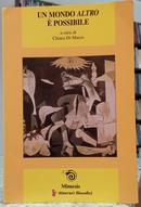 UN MONDO ALTRO  POSSIBILE-CHIARA DI MARCO ( A CURA DI )