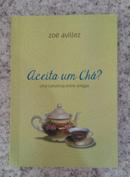 Aceita um Ch? -Zo Avillez 