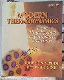 MODERN THERMODYNAMICS / FROM HEAT ENGINES TO DISSIPATIVE STRUCTURES-DILIP KONDEPUDI / ILYA PRIGOGINE