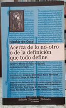 ACERCA DE LO NO-OTRO O DE LA DEFINICI�N QUE TODO DEFINE / NUEVO TEXTO CRITICO ORIGINAL / EDICI�N BILINGUE-NICOL�S DE CUSA