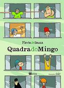 Quadra do Mingo (QuadradoMingo)-Flvio de Souza / Ilustraes de Orlando