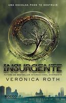 Insurgente / Uma Escolha Pode Te Destruir- Veronica Roth / Lucas Peterson