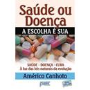 sade ou doena a escolha  sua-AMERICO CANHOTO