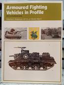 ARMOURED FIDHTING VEHICLES IN PROFILE / VOL 4 / AMERICAN AFVs OF WORLD WAR II-DUNCAN CROW ( EDITOR )