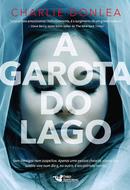 A GAROTA DO LAGO-Charlie Donlea