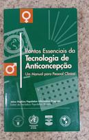 Pontos Essenciais da Tecnologia da Anticoncep��o - Um Manual para Pessoal Cl�nico-Robert A. Hatcher / E OUTROS