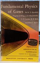 FUNDAMENTAL PHYSICS OF GASES / NUMBER 7 / PRINCETON AERONAUTICAL PAPERBACKS-K. F. HERZFELD / VIRGINIA GRIFFING / J. O. HIRSCHFELDER / C. F. CURTISS / R. B.
