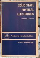 SOLID STATE PHYSICAL ELECTRONICS-ALDERT VAN DER ZEIL