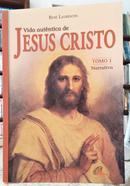 VIDA AUTNTICA DE JESUS CRISTO / TOMO I / NARRATIVA-REN LAURENTIN