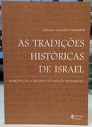 AS TRADIES HISTRICAS DE ISRAEL / INTRODUO  HISTRIA DO ANTIGO TESTAMENTO-ANTONIO GONZLEZ LAMADRID