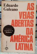 AS VEIAS ABERTAS DA AMRICA LATINA-EDUARDO GALEANO ( TRADUO GALENO DE FREITAS )