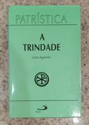 PATRISTICA / VOL. 7 / A TRINDADE-AGOSTINHO (SANTO)
