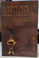 MISTICISMO E NOVAS RELIGIES-ALBERTO MOREIRA & RENE ZICMAN ( ORGANIZADORES )
