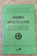 PATRISTICA / VOL. 2 / PADRES APOLOGISTAS / Carta a Diogneto | Aristides de Atenas | Taciano, o S�rio | Aten�goras de At-ROQUE FRANGIOTTI / Introdu��o e Notas Explicativas