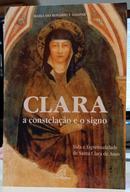 CLARA A CONSTELACAO E O SIGNO-MARIA DO ROSARIO F. GASPAR