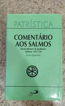 PATRISTICA / VOL. 9/3 Comentrio aos Salmos 101 - 150 / (enarrationes in Psalmos) -AGOSTINHO / SANTO AGOSTINHO