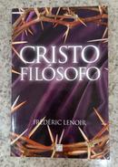 Cristo Filsofo / Livro em Portugues-Frdric Lenoir