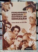 PENSADORES SOCIAIS E HISTRIA DA EDUCAO-LUCIANO MENDES DE FARIA FILHO ( ORGANIZADOR )