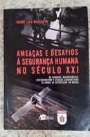Ameaas e Desafios  Segurana Humana no Sculo Xxi-Andr Lus Woloszyn