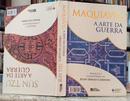A ARTE DA GUERRA /  2X1 SUN TZU & MAQUIAVEL / EDI��O LUXO -MAQUIAVEL ( PREF�CIO JULIO SERGIO CARDOZO ) / SUN TZU ( PREF�CIO WANG CHI HSIN 
