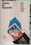 OPES DA ESQUERDA / SRIE DA CULTURA MODERNA / VOL 41-OGLSBY E OUTROS