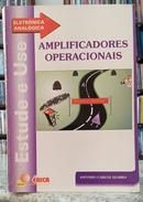 AMPLIFICADORES OPERACIONAIS / TEORIA E AN�LISE / S�RIE ELETR�NICA ANAL�GICA-ANTONIO CARLOS SEABRA