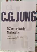 O ZARATUSTRA DE NIETZSCHE / VOL. I - NOTAS DO SEMIN�RIO DADO ENTRE 1934 E 1935-C. G. JUNG