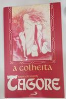 A Colheita-RABINDRANATH TAGORE