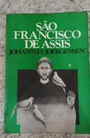 S�o Francisco de Assis JOHANNES JOERGENSEN-JOHANNES JOERGENSEN