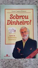 Sobrou Dinheiro!-Luis Carlos Ewald