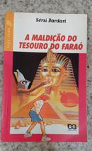 A maldi��o do tesouro do fara� / S�rie Vaga-Lume-S�rsi Bardari