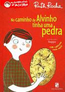 No Caminho de Alvinho tinha uma pedra (SEM ADESIVO)-Ruth Rocha  