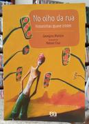 NO OLHO DA RUA / HISTORINHAS QUASE TRISTES-GEORGINA MARTINS