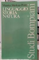 LINGUAGGIO STORIA NATURA / CORSI AL COLL�GE DE FRANCE, 1952-1961-MAURICE MERLEAU-PONTY ( A CURA DI MAURO CARBONE )