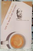 CAF� DA MANH� COM S�CRATES / FILOSOFANDO NO DIA A DIA-ROBERT ROWLAND SMITH