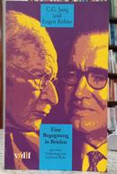 EINE BEGEGNUNG IN BRIEFEN-CARL GUSTAV JUNG UND EUGEN B�HLER