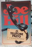 O TELEFONE PRETO / & OUTRAS HIST�RIAS-JOE HILL