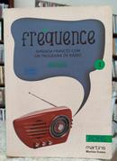 FR�QUENCE / APRENDA FRANC�S CO UM PROGRAMA DE R�DIO / D�BUTANT / VOL I-H�L�NE TODOROVIC / H�L�NE TOURNEROCHE